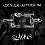 OMNIUM GATHERUM - Slasher DIGI MCD